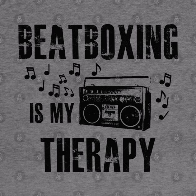 Beatboxing is my therapy by KC Happy Shop